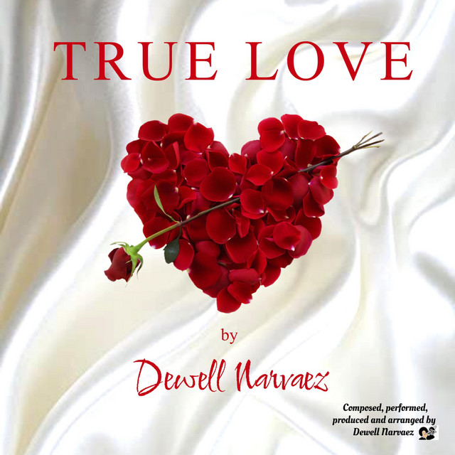 True Love By Dewell Navarez